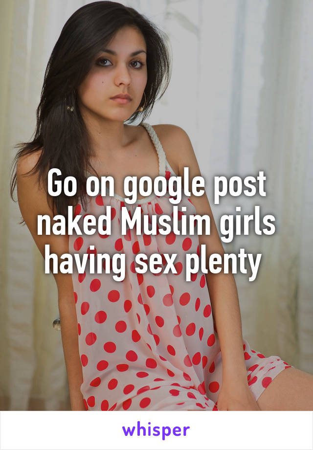 Naked muslim girls having sex