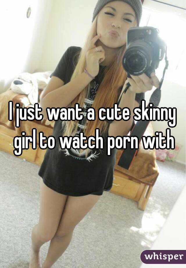 Watch skinny girl porn